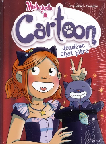 Mistinguette & Cartoon - T.1 Pack découverte en 2 volumes : Chat arrive ! ; Deuxième chat pitre
