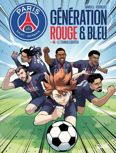 page album Paris Saint-Germain : Génération rouge et bleue T04 - Le tournoi européen