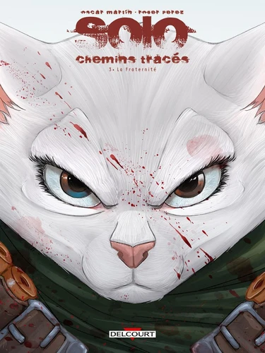 Solo - Chemins tracés - T.3 Solo - Chemins tracés T03 - La Fraternité