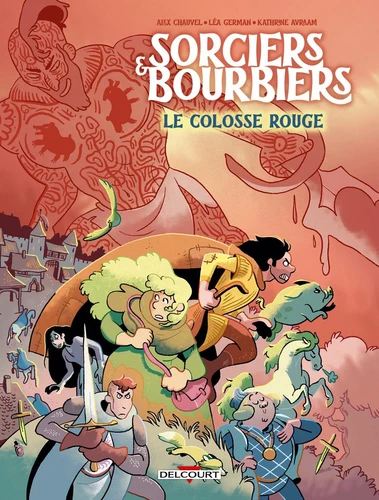 Sorciers & Bourbiers - T.1 Le Colosse Rouge