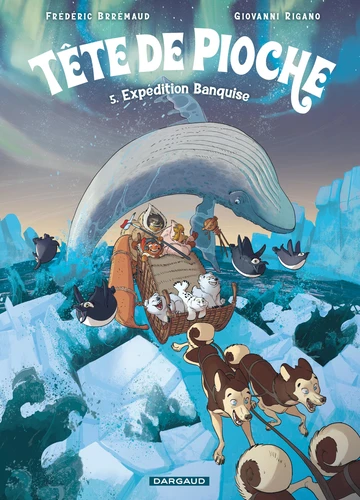  Tête de Pioche 5 Tête de Pioche - - T.5 Tête de Pioche  - Tome 5 - Expédition Banquise