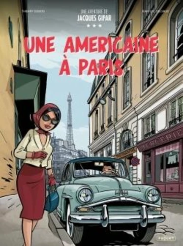 page album Une aventure de jacques gipar - t13 - une americaine a paris
