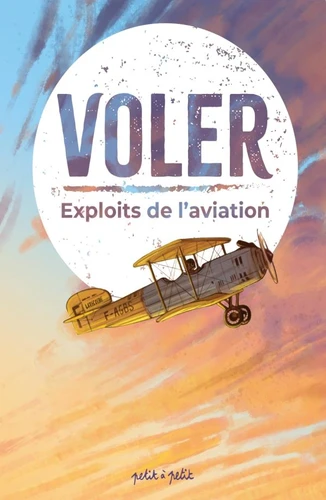 page album Voler - Exploits de l'aviation