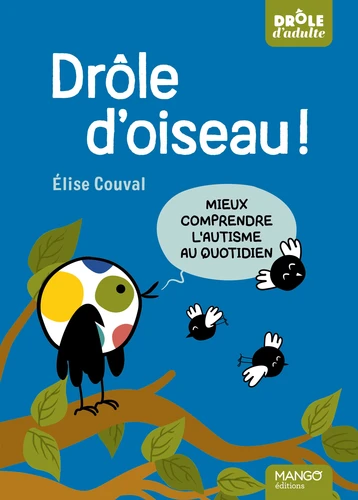 Drôle d'oiseau !