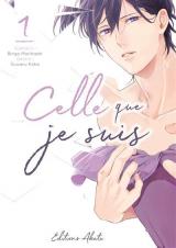 Celle que je suis T.1