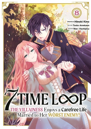 7th Time Loop: The Villainess Enjoys a Carefree Life - T.8