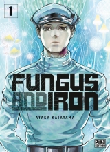 Fungus and Iron - T.1