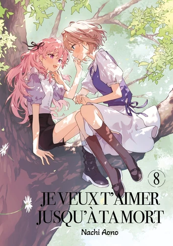 page album Je veux t'aimer jusqu'à ta mort Tome 8