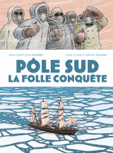 Pôle Sud, la folle conquête