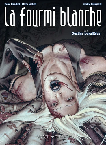 page album La fourmi blanche (2) Destins parallèles