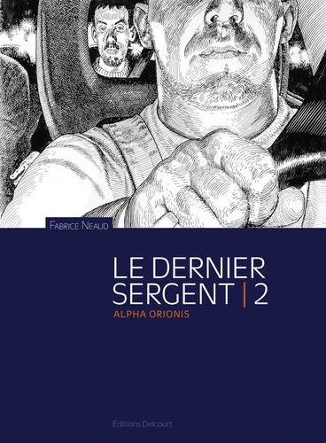page album Le Dernier sergent T02 - Alpha Orionis