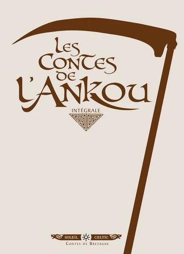 Les contes de l'Ankou Les Contes de l'Ankou - - T.1 Les Contes de l'Ankou - Intégrale T01 à T03
