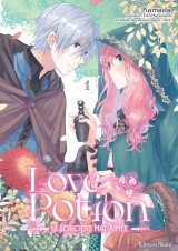 Love Potion, La Sorcière mal-aimée - T.1