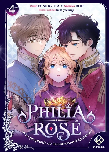 page album Philia Rosé : La prophétie de la couronne d'épines - Tome 4