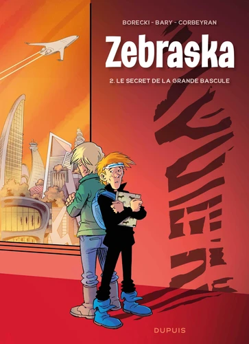 page album Zebraska - Tome 2 - Le secret de la Grande Bascule