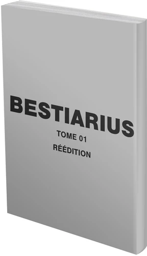 page album Bestiarius T01 - Réédition