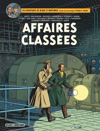 Blake & Mortimer - Hors-série 15 Blake & Mortimer - Hors-série - T.15 - Blake & Mortimer - Hors-série - Tome 15 - Affaires classées