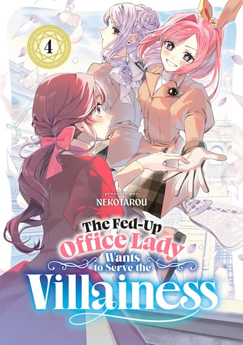 page album The Fed-Up Office Lady Wants to Serve the Villainess - Tome 04