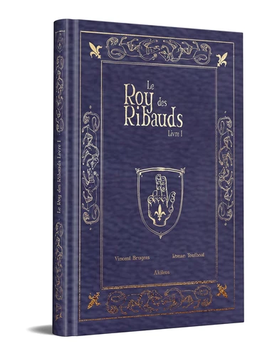 couverture de l'album Le Roy des Ribauds Tome 1 . Edition collector
