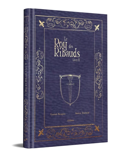 page album Le Roy des Ribauds Tome 2 . Edition collector