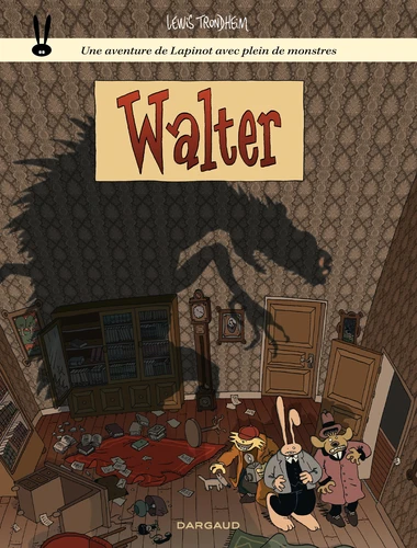 Les Formidables aventures de Lapinot T.3 - Walter