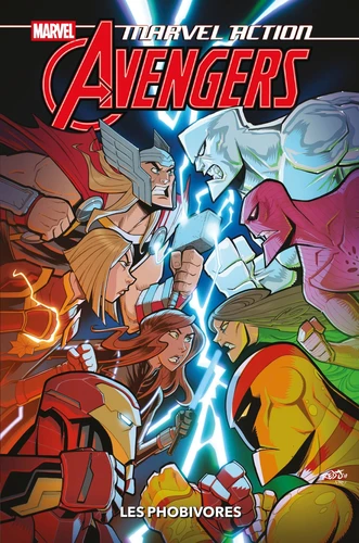 Marvel Action Avengers T.3 - Les Phobivores