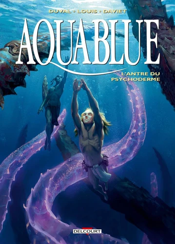  Aquablue - T.21 Aquablue T21 - L'Antre du Psychoderme