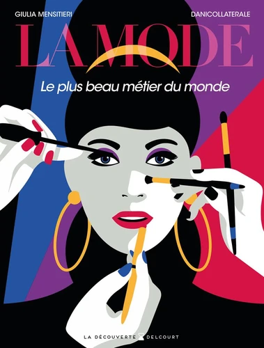 La Mode : le plus beau métier du monde
