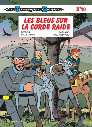 Les Tuniques Bleues 70 Les Tuniques Bleues - - T.70 Les Tuniques Bleues - Tome 70 - Les Bleus sur la corde raide