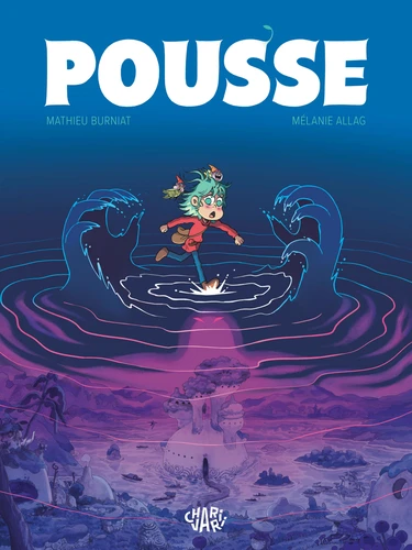 Pousse 1 Pousse - - T.1 Pousse - Tome 1