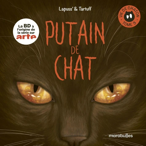 Putain de chat - Vie de chaton - T.3
