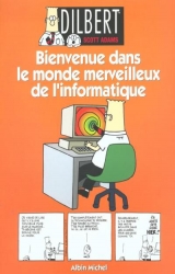 Bienvenue dans le monde merveilleux de l'informatique