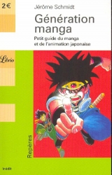 couverture de l'album Génération Manga, petit guide du manga et de l'animation japonaise
