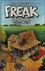 couverture de l'album Les Fabuleux Freak Brothers Intégrale T.6