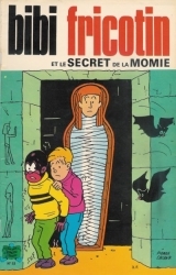 page album Bibi Fricotin et le secret de la momie
