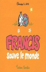 page album Francis sauve le monde