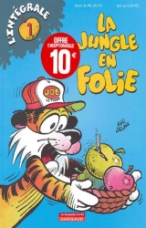 page album Jungle en folie (La) (Intégrale), Intégrale T.1
