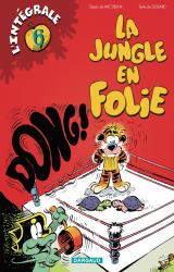 page album Jungle en folie (La) (Intégrale), Intégrale T.6