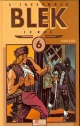 page album Blek le roc (L'intégrale), Intégrale 6