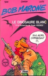 couverture de l'album Le dinosaure blanc ''A la recherche de Frank VEERES''