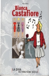 Bianca Castafiore. La Diva du XXème siècle
