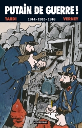 couverture de l'album Putain de guerre !, 1914-1916