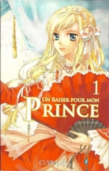 Un baiser pour mon prince, T.1