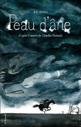 couverture de l'album Peau d'âne (d'après l'œuvre de Charles Perrault)