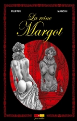 page album Reine Margot (La), de Mancini, T.1
