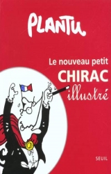 couverture de l'album Le nouveau petit Chirac illustré