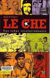 Le Che, une icône révolutionaire
