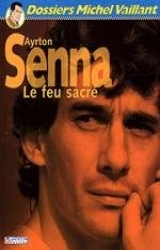 couverture de l'album Ayrton Senna, Le feu sacré