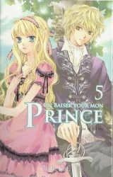 Un baiser pour mon prince, T.5