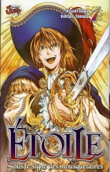 Étoile, sous le signe des Mousquetaires, T.1